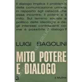 Mito, potere e dialogo. Problemi di scienza politica e di filosofia della pratica - Luigi Bagolini - copertina