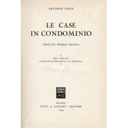 Le case in condominio. Trattato teorico-pratico - Antonio Viscomi - copertina
