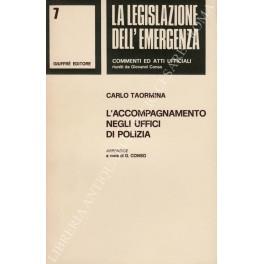 L' accompagnamento negli uffici di polizia. (Art. 11 D.L. 21 marzo 1978 n. 59, convertito con modificazioni nella L. 18 maggio 1978 n. 191). Appendice a cura di Giovanni Conso - Carlo Taormina - copertina