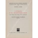 L' Italia e il Mediterraneo alla vigilia della Prima Guerra Mondiale. I tentativi di intesa mediterranea (1911-1914)