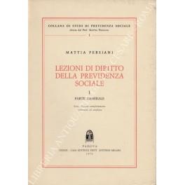 Lezioni di diritto della previdenza sociale. Vol. I - Parte generale. Vol. II - Parte speciale - Mattia Persiani - copertina