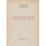 La giustizia amministrativa dopo la riforma del 1971. Lezioni tenute nell'università di Perugia