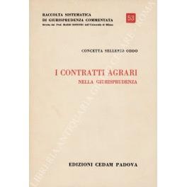 I contratti agrari nella giurisprudenza - Concetta Sellerio Oddo - copertina