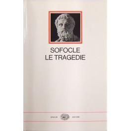 Le tragedie. A cura di Giuseppina Lombardo Radice - Sofocle - copertina