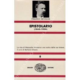 Epistolario (1865-1900). La vita di Nietzsche attraverso una scelta delle sue lettere. A cura di Barbara Allason - Friedrich Nietzsche - copertina