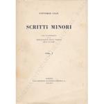 Scritti minori. Con un ritratto e la bibliografia degli scritti dell'autore