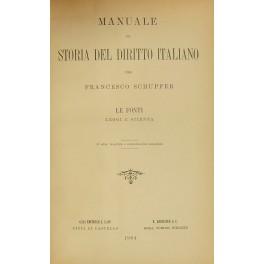 Manuale di storia del diritto italiano. Le fonti leggi e scienza - Francesco Schupfer - copertina