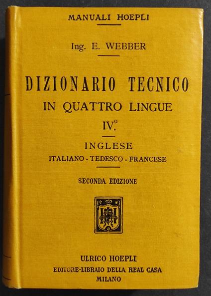 Dizionario Tecnico in Quattro Lingue IV - Edoardo Webber - copertina