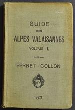 Guide des Alpes Valaisannes Vol.I