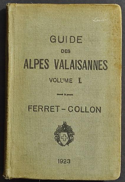 Guide des Alpes Valaisannes Vol.I - Marcel Kurz - copertina