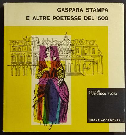 Gaspara Stampa e Altre Poetesse del '500 - Francesco Flora - copertina
