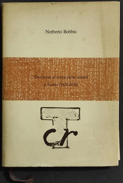 Trent'Anni di Storia della Cultura a Torino 1920-1950 - Norberto Bobbio - copertina
