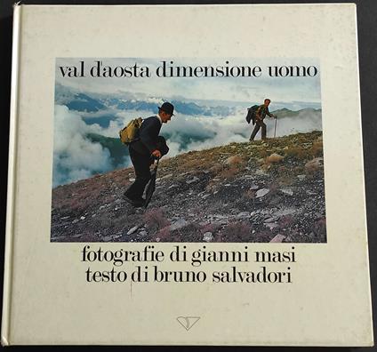 Val d'Aosta Dimensione Uomo - Bruno Salvadori - copertina