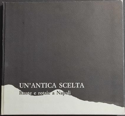 Un'Antica Scelta - Domenico Rea - copertina