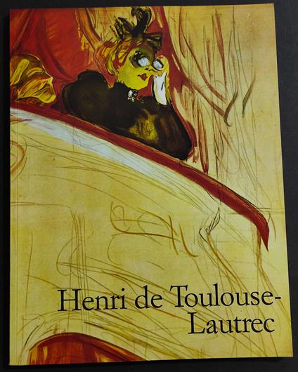 Henri de Toulouse-Lautrec 1864-1901 - Matthias Arnold - copertina
