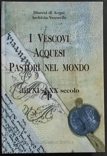 I Vescovi Acquesi Pastori nel Mondo - copertina