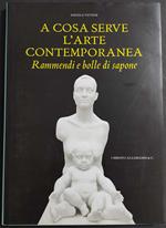 A Cosa Serve l'Arte Contemporanea