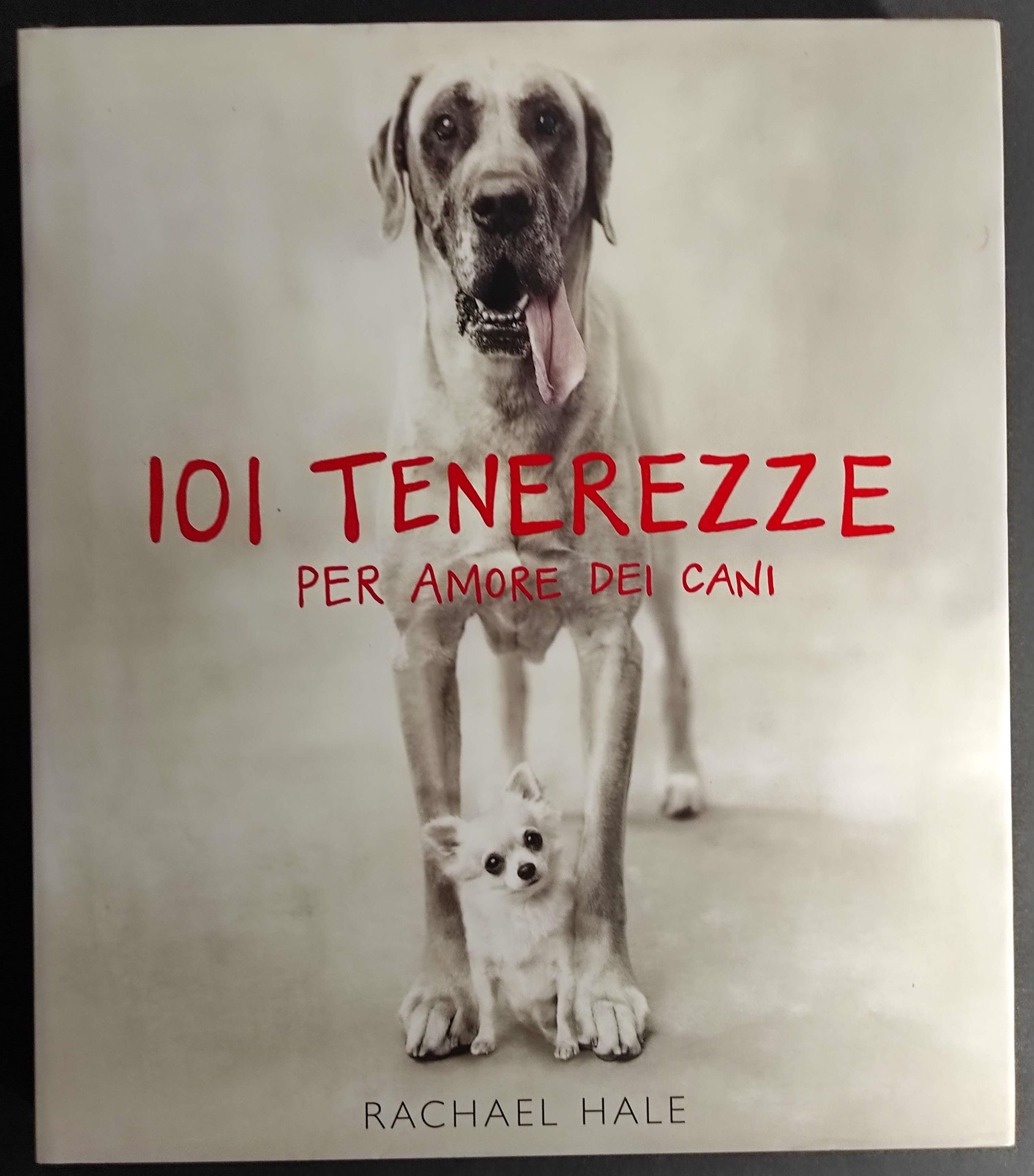 101 Tenerezze per Amore dei Cani