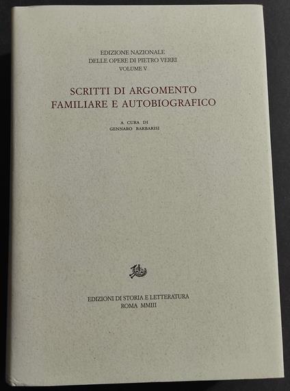 Scritti di Argomento Familiare e Autobiografico - Pietro Verri - copertina