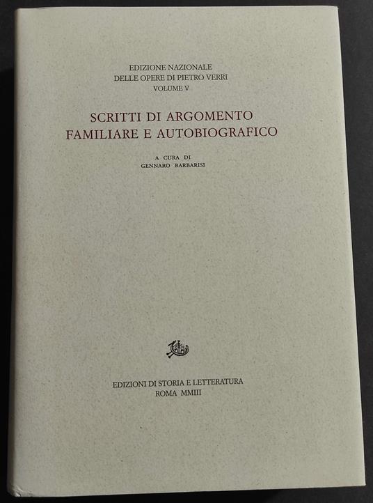 Scritti di Argomento Familiare e Autobiografico - Pietro Verri - copertina