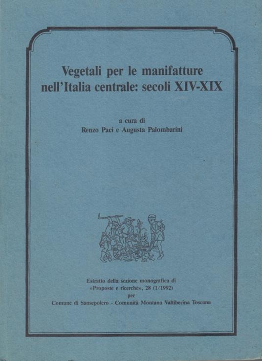 Vegetali per le manifatture nell'Italia centrale: secoli XIV-XIX - copertina