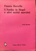L’Antike in Hegel e altri scritti marxisti