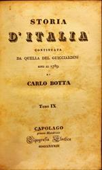 Storia d’Italia continuata da quella del Guicciardini sino al 1789 di Carlo Botta. Tomo IX