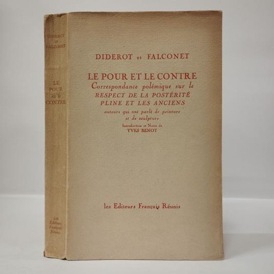 Le pour et le contre. Correspondance polémique sur le respect de la postérité Pline et les Anciens auteurs qui ont parlé de peinture et de sculpture - copertina
