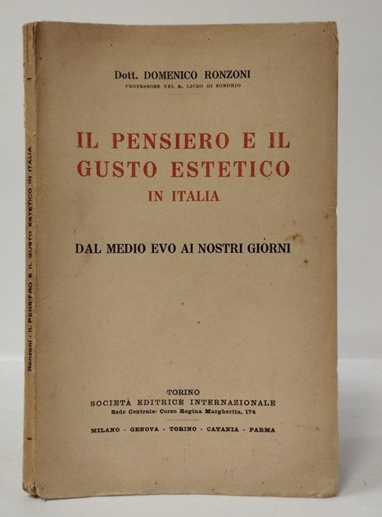 Il pensiero e il gusto estetico in Italia, dal medio evo ai giorni nostri - copertina