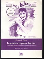 Letteratura popolare fascista I ricorsi della narrativa del consenso in Italia e in Calabria Prefazione di G. Quazza (stampa 1984)