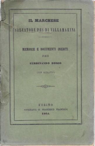 Il Marchese Salvatore Pes di Villamarina. Memorie e documenti inediti - Ferdinando Cossio - copertina