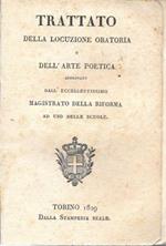 Trattato della locuzione oratoria e dell'arte poetica approvato dall'eccellentissimo Magistrato della Riforma ad uso delle scuole