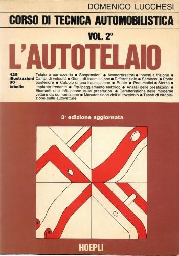 Corso di tecnica automobilistica vol. 2° - L'autotelaio - Domenico Lucchesi - copertina
