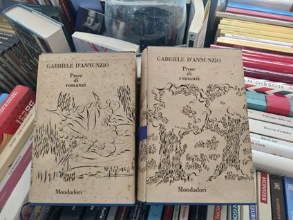 Prose di romanzi volumi I e II - Gabriele D'Annunzio - copertina