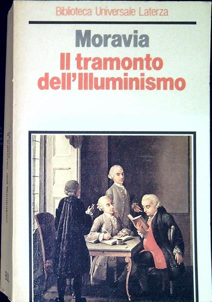 Il tramonto dell'illuminismo - Sergio Moravia - copertina