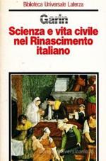 Scienza e vita civile nel Rinascimento italiano