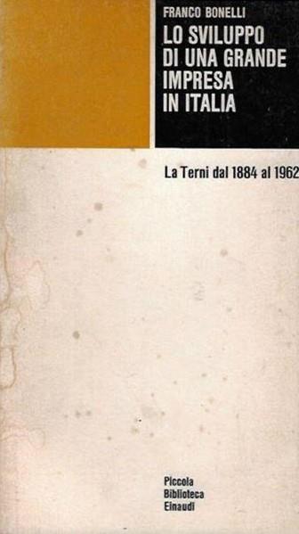 Lo sviluppo di una grande impresa in Italia - Franco Bonelli - copertina