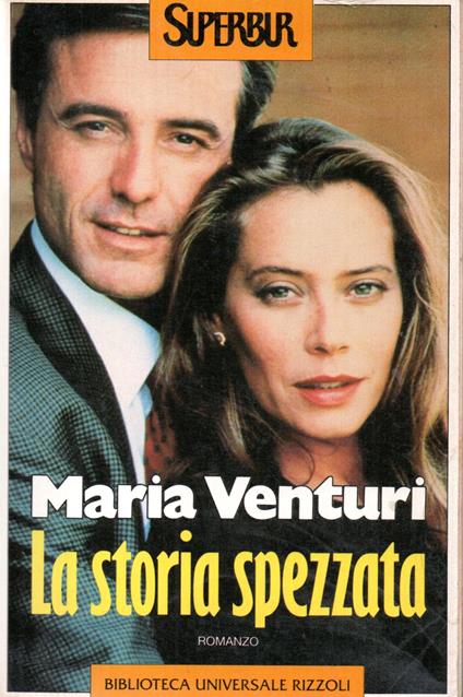 La storia spezzata - Maria Venturi - copertina