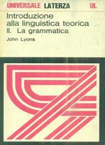 Introduzione alla linguistica teorica II. La grammatica