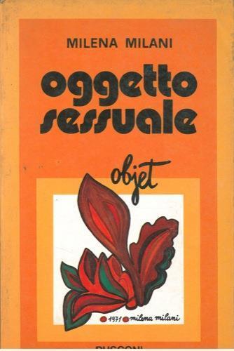 Oggetto sessuale - Milena Milani - copertina