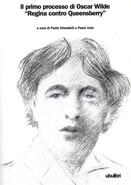 Il primo processo di Oscar Wilde. "Regina contro Queensberry" - copertina