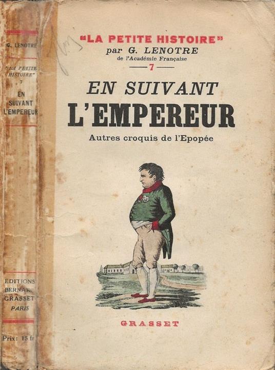 En suivant l'Empereur - Georges Lenôtre - copertina