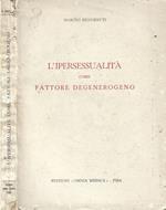 L' Ipersessualità come fattore degenerogeno
