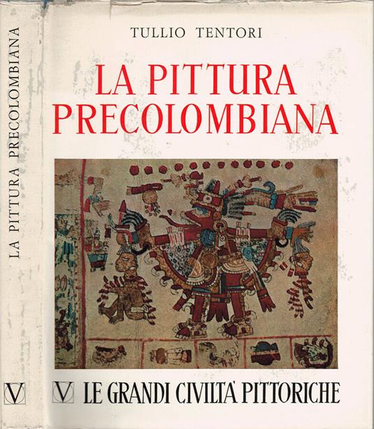 La pittura precolombiana - Tullio Tentori - copertina