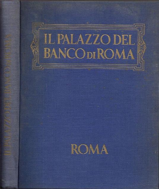 Il Palazzo del Banco di Roma - Alessandro Bocca - copertina