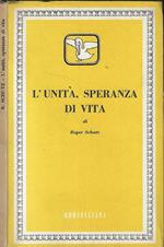 L' unità, speranza di vita