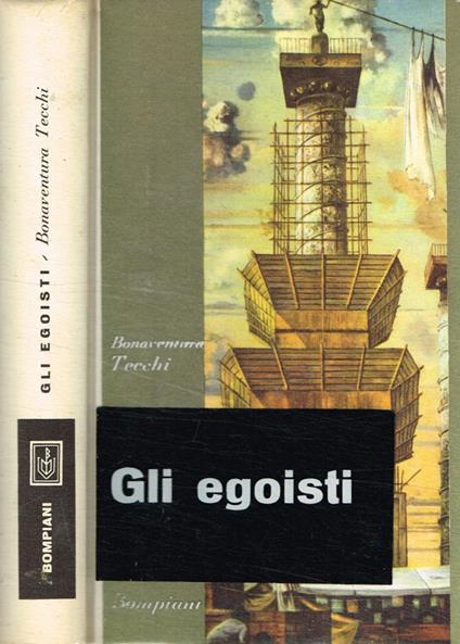 Gli egoisti - Bonaventura Tecchi - copertina