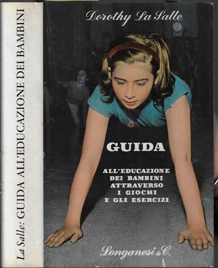 Guida all'educazione dei bambini attraverso i giochi e gli esercizi - copertina