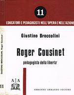Roger Cousinet. Pedagogista della libertà