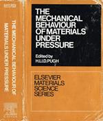 The mechanical behaviour of materials under pressure